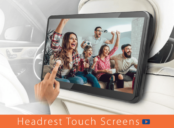 Headrest Touch Screens